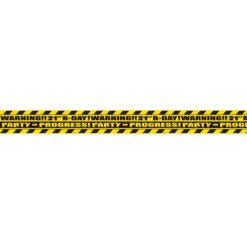Warning! 21st Birthday in Progress Caution Tape
