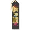 Older Than Dirt Award Ribbon