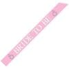 Bride To Be Satin Sash 66"x4"