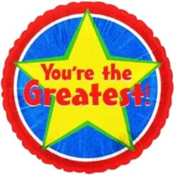 18" RND You're The Greatest Foil Balloon