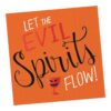 Let The Evil Spirits Flow Napkins Beverage 20Ct