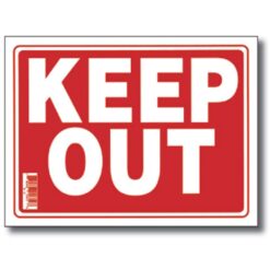 Sign, Keep Out 9"X12"